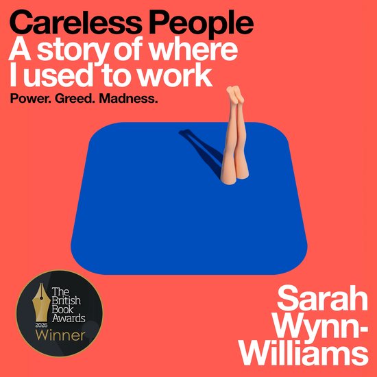 Boekcover van 'Careless People' door Sarah Wynn-Williams. Rode achtergrond, blauw vlak met schaduw. Benen steken omhoog. British Book Awards 2026.