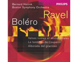 Ravel: Boléro, Alborada del gracioso, etc.