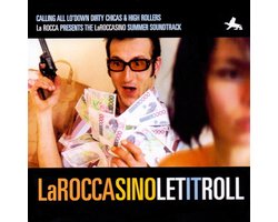 La Roccasino : Let It Roll