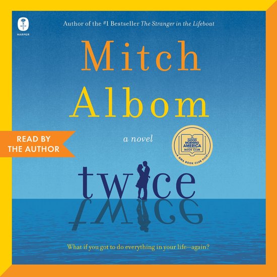 Boekomslag van 'Twice' door Mitch Albom met een silhouet van een koppel boven een blauwe zee.