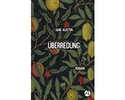 Die JANE AUSTEN Reihe 6 - Überredung