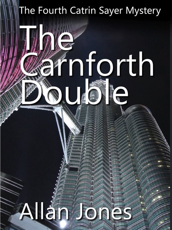 The Catrin Sayer Mysteries 4 - The Carnforth Double - cover