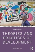 Routledge Perspectives on Development -  Theories and Practices of Development