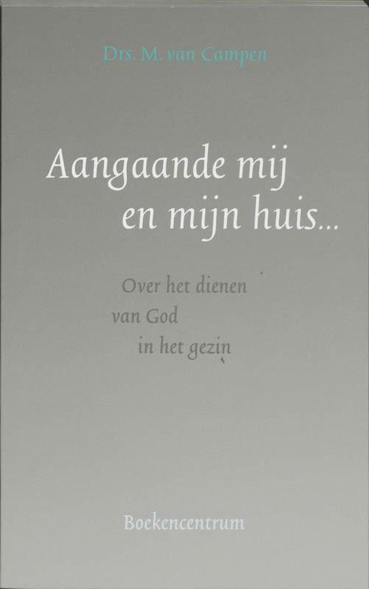 Cover van het boek 'Aangaande mij en mijn huis...' van M. van Campen