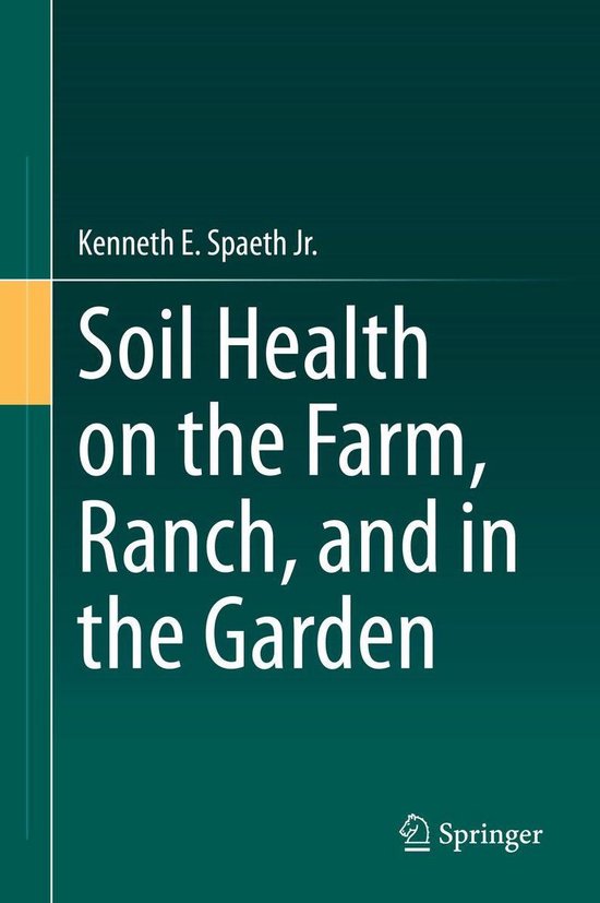 Soil Health on the Farm, Ranch, and in the Garden - cover