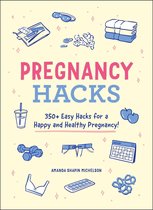 Life Hacks Series - Pregnancy Hacks