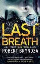 Last Breath A gripping serial killer thriller that will have you hooked Detective Erika Foster