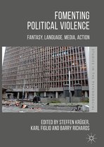 Studies in the Psychosocial - Fomenting Political Violence