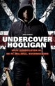 Undercover hooligan