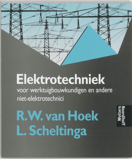 Cover van het boek 'Elektrotechniek voor werktuigbouwkundigen / druk 4' van L. Scheltinga en R.W. van Hoek