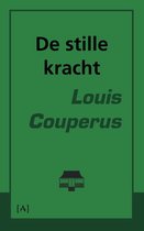 Boekomslag met de titel 'De stille kracht' van Louis Couperus op een groene achtergrond.