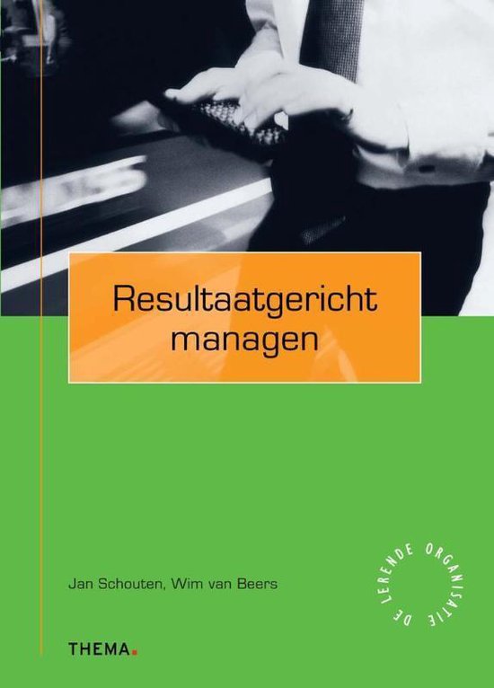 Cover van het boek 'Resultaatgericht managen' van Wim van Beers en Jan Schouten