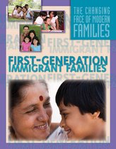 The Changing Face of Modern Families - First-Generation Immigrant Families