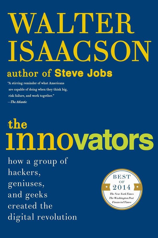 The Innovators (ebook), Walter Isaacson | 9781476708713 | Boeken | bol.com