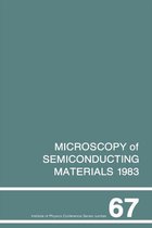 Microscopy of Semiconducting Materials 1983, Third Oxford Conference on Microscopy of Semiconducting Materials, St Catherines College, March 1983