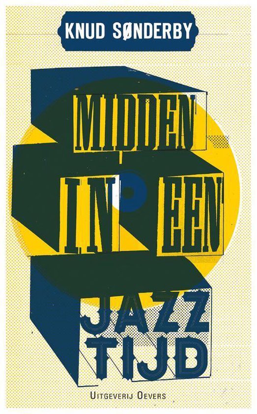 Midden in een jazztijd - Knud SØNderby