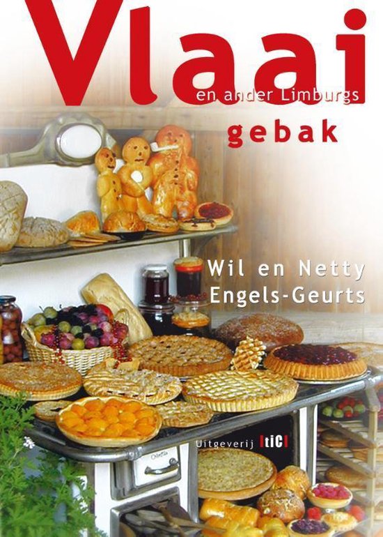 Cover van het boek 'Vlaai en ander Limburgs gebak' van Netty Engels-Geurts en Wil Engels