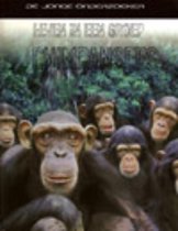 Leven in een ...  -   Leven in een groep chimpansees