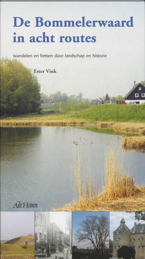 Cover van het boek 'De Bommelerwaard in acht routes' van E. Vink
