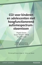 Samenvatting boek: CGt voor kinderen en adolescenten met hoogfunctionerend autismespectrumstoornissen