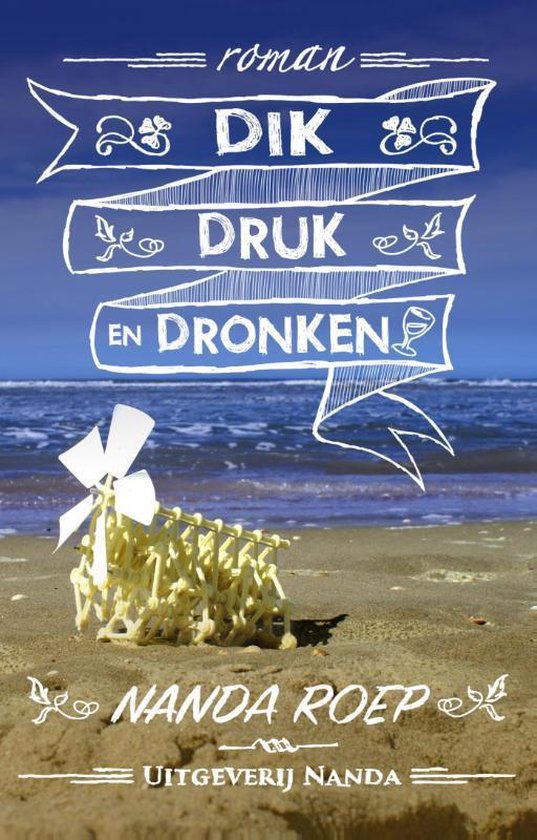 9789490983352 - Dik, druk en dronken