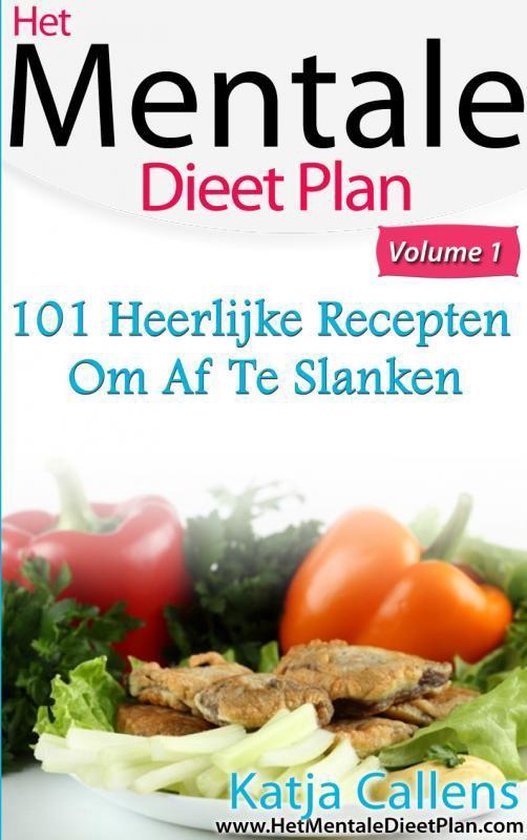 Cover van het boek '101 Heerlijke dieetrecepten voor een platte buik / Deel 1' van Katja Callens