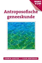 Geneeswijzen in Nederland 5 -   Antroposofische geneeskunde
