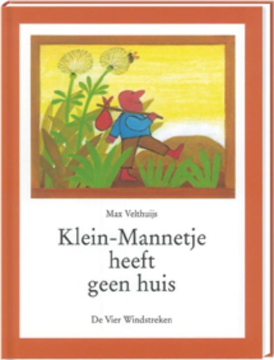 Cover van het boek 'Klein-Mannetje heeft geen huis' van Max Velthuijs