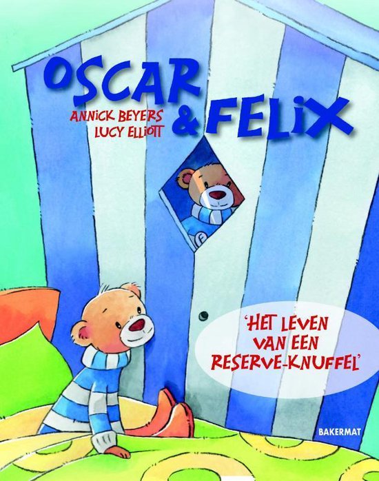 Oscar & Felix  -   Het leven van een reserveknuffel