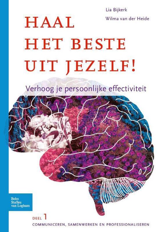 Boek cover Haal het beste uit jezelf Communiceren, samenwerken en professionaliseren van Lia Bijkerk (Paperback)