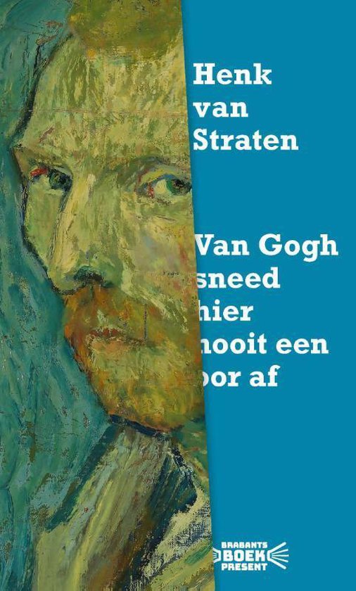 Foto: Van gogh sneed hier nooit een oor af