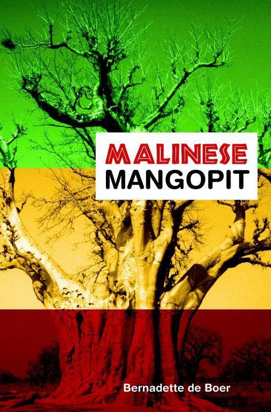 Cover van het boek 'Malinese mangopit' van Bernadette de Boer