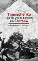 Timoschenko und die Zweite Schlacht um Charkov