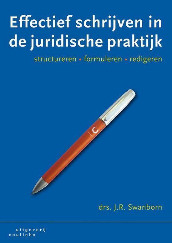 Boek cover Effectief schrijven in de juridische praktijk van J.R. Swanborn