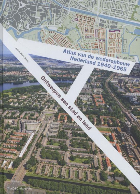 9789462080928 - Atlas van de wederopbouw in Nederland 1940-1965