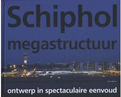 Schiphol megastructuur