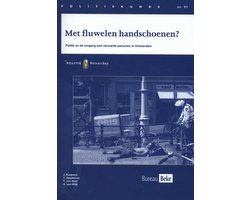 Politiekunde 71 -   Met fluwelen handschoenen?
