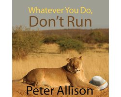 Whatever You Do, Don't Run