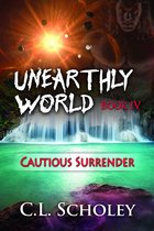 Unearthly World - Cautious Surrender