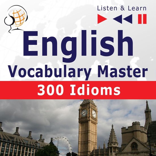 English Vocabulary Master: 300 Idioms (Proficiency Level: In ... - cover