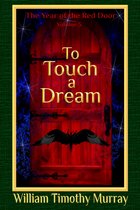 The Year of the Red Door 5 - To Touch a Dream