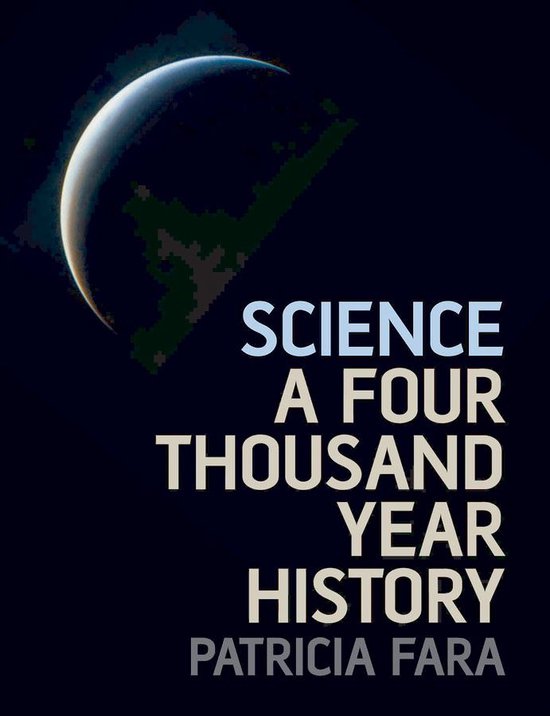 Couverture de livre : 'Science A Four Thousand Year History' par Patricia Fara, avec une image d'une lune croissante sur fond sombre.