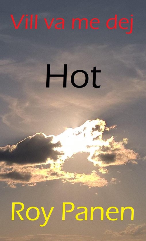 Vill va me dej 3 - Vill va me dej : Hot (thriller)