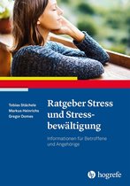 Ratgeber zur Reihe Fortschritte der Psychotherapie 43 - Ratgeber Stress und Stressbewältigung