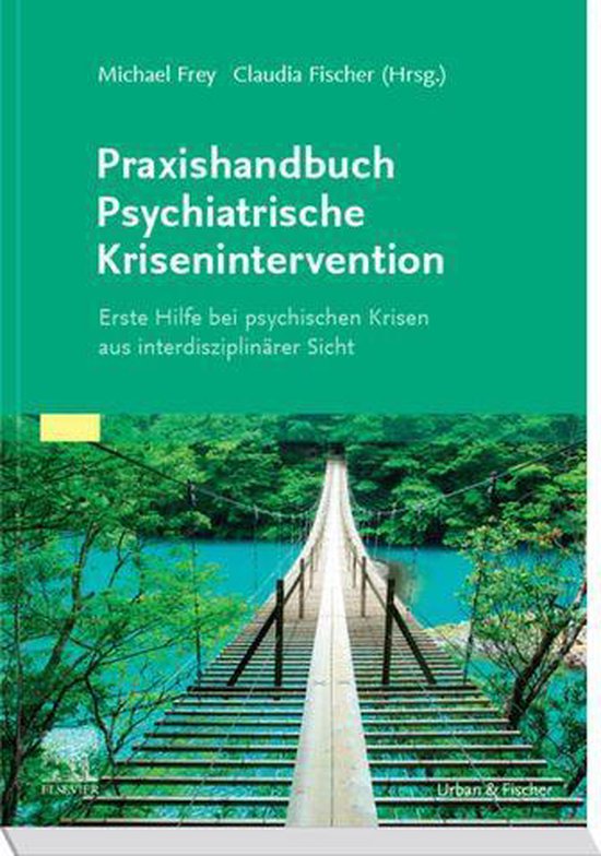 MONOGRAPHIE - Fachbuch - Urban & Fischer-Verlag - Praxishandbuch Psychiatrische Krisenintervention