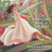 Elena Kats-Chenin: The Little Green Road to Fairyland