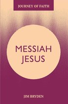 Journey of Faith - Messiah Jesus