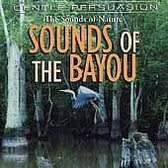 Sounds of Nature: Sounds of the Bayou