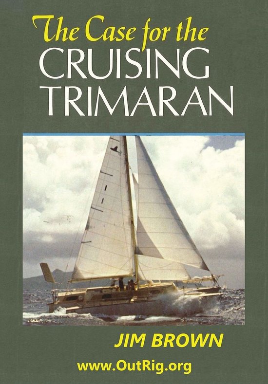The Case for the Cruising Trimaran - cover