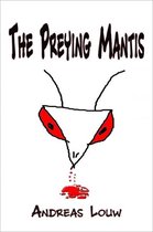 The Preying Mantis